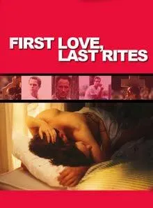 First Love, Last Rites