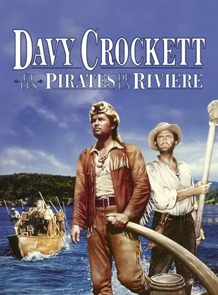 Davy Crockett et les pirates de la rivière