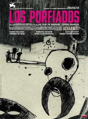 Los porfiados (les acharnés)