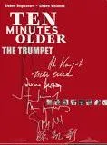 Ten Minutes Older: The Trumpet