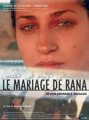 Le Mariage de Rana, un jour ordinaire à Jérusalem