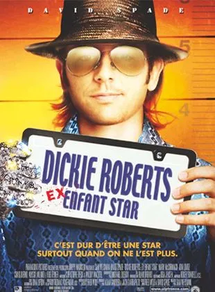 Dickie Roberts : ex-enfant star