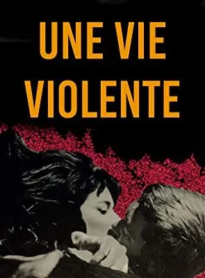 Une vie violente