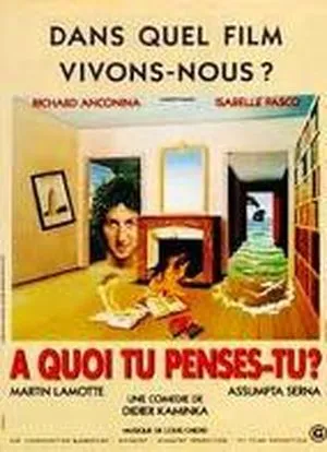 A quoi tu penses-tu ?