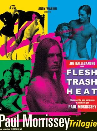 Paul Morrissey, la trilogie