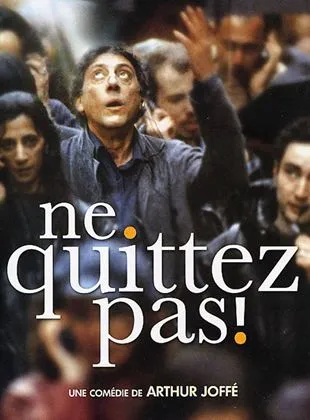 Ne quittez pas !