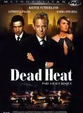 Dead Heat - Pari à haut risque