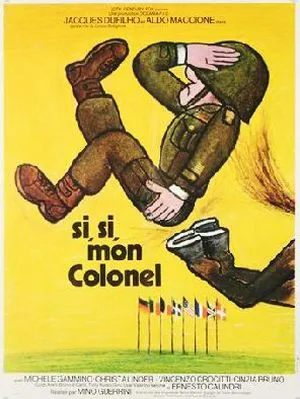 Si, si, mon colonel