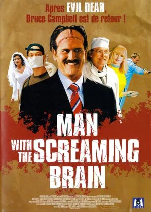 Man With the Screaming Brain