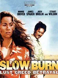 Slow Burn