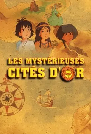 Les Mystérieuses cités d'or