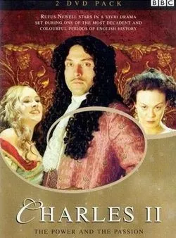 Charles II : Le Pouvoir et la Passion