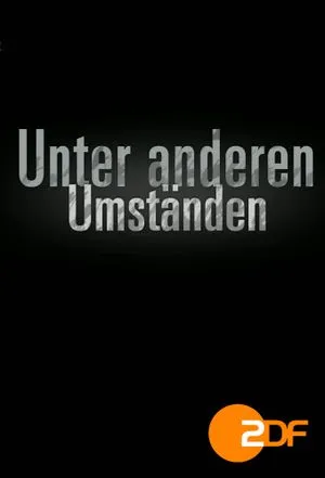 Unter anderen Umständen