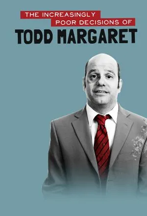 The Increasingly Poor Decisions Of Todd Margaret