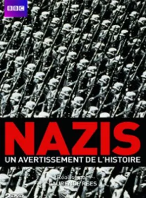 Nazis, un avertissement de l'histoire