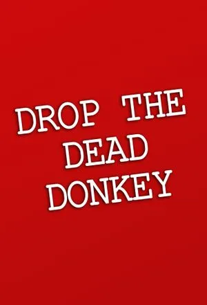 Drop the Dead Donkey