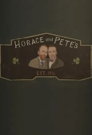 Horace and Pete