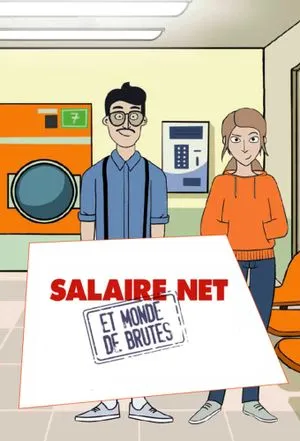 Salaire net et monde de brutes