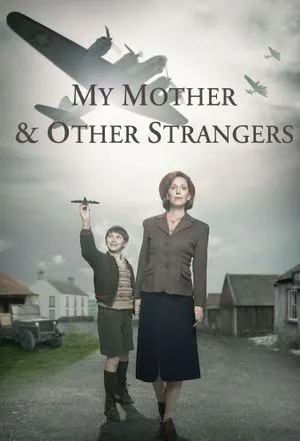 My Mother And Other Strangers