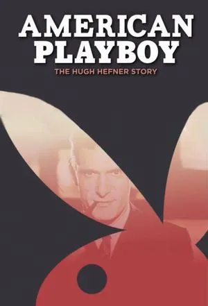 American Playboy: The Hugh Hefner Story