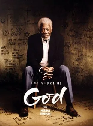 The Story of God with Morgan Freeman