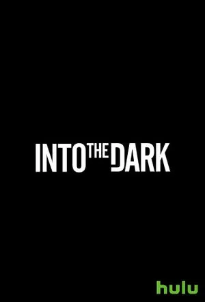 Into The Dark