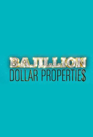 Bajillion Dollar Propertie$