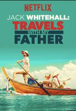 Jack Whitehall: Travels with My Father