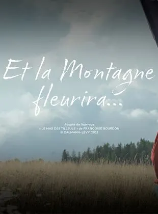 Et la montagne fleurira...