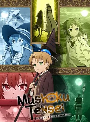 Mushoku Tensei : Jobless Reincarnation