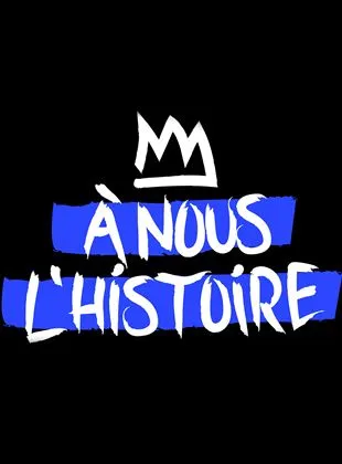 À nous l'histoire