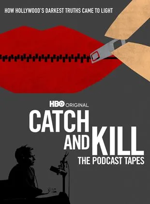 Catch and Kill: The Podcast Tapes