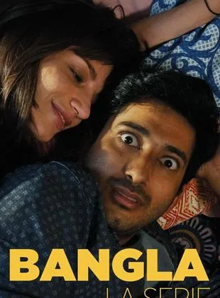 Bangla, La Serie