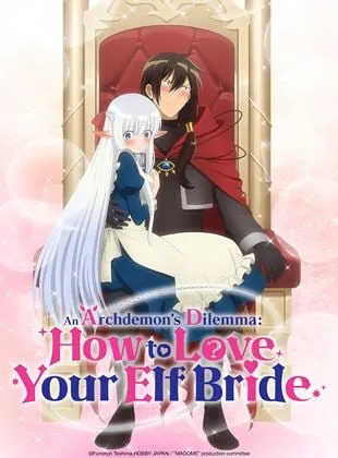 An Archdemon's Dilemma: How to Love Your Elf Bride