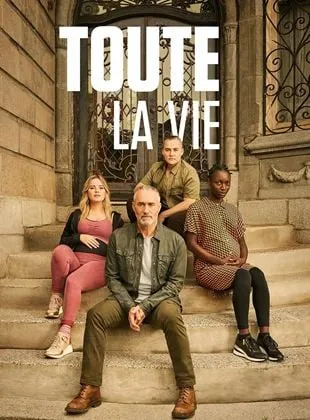 Toute la vie