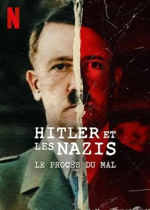 Hitler et les nazis : Le procès du mal